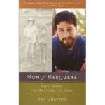 Cannabis & Counterculture Books :Mom's Marijuana: Life, Love, and Beating the Odds