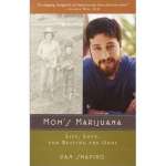 Mom's Marijuana: Life, Love, and Beating the Odds