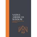 Native American Related :Native American Wisdom: A Spiritual Tradition at One With Nature