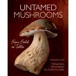 Untamed Mushrooms: From Field to Table