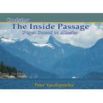 Alaska and British Columbia Travel & Recreation :Cruising The Inside Passage: Puget Sound to Alaska
