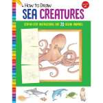 How to Draw Sea Creatures: Step-by-step instructions for 20 ocean animals