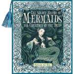 Secret History of Mermaids and Creatures of the Deep