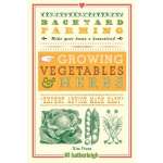 Self-Reliance & Homesteading :Backyard Farming: Growing Vegetables & Herbs