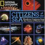 Ocean & Seashore :Citizens of the Sea: Wondrous Creatures From the Census of Marine Life