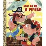 Pirate Books and Gifts :How to be a Pirate