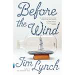 Sailing & Nautical Narratives :Before the Wind PAPERBACK