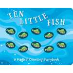 Kids Books about Fish & Sea Life :Ten Little Fish: A Magical Counting Storybook