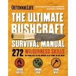 The Ultimate Bushcraft Survival Manual