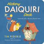 Pop Culture & Humor :Hickory Daiquiri Dock: Cocktails with a Nursery Rhyme Twist