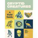 Bigfoot Books :Cryptid Creatures: A Field Guide