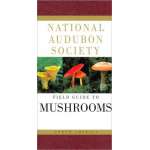 Mushroom Identification Guides :National Audubon Society Field Guide to North American Mushrooms