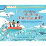 Why Does Plastic Hurt The Planet?: How Our Stuff Is Harming The Earth, And What You Can Do To Reduce Your Use - Book
