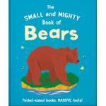 The Small And Mighty Book Of Bears: Pocket-Sized Books, Massive Facts! - Book