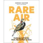 Rare Air - Endangered Birds, Bats, Butterflies and Bees - Book