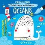 Easy and Fun Paint Magic with Water: Oceans - Book