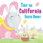 Tiny The California Easter Bunny - Book