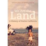 We Are The Land: A History Of Native California - Book