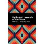 Myths and Legends of the Sioux