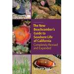 The New Beachcomber’s Guide to Seashore Life of California: Completely Revised and Expanded