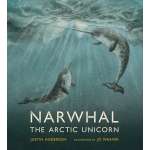 Narwhal: The Arctic Unicorn - Book