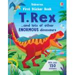 First Sticker Book T. Rex: and Lots of Other Enormous Dinosaurs - Book