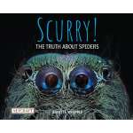 Scurry! The Truth About Spiders - Book