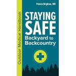 Staying Safe - Backyard to Backcountry - Handbook