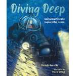 Diving Deep: Using Machines to Explore the Ocean - Book