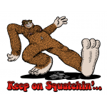 Keep On Squatchin'...STICKER (1 STICKER)
