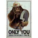 ONLY YOU Can Potentially Find Bigfoot - Vinyl Sticker (1 STICKER)