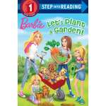 Let's Plant a Garden! Barbie - Step into Reading Level 1 - Book