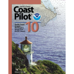 NOAA Coast Pilot 10: Pacific Coast: Oregon, Washington. Hawaii & Pacific Islands (CURRENT EDITION)