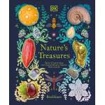 Nature's Treasures: Tales Of More Than 100 Extraordinary Objects From Nature