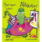 See You Later, Alligator! - Finger Puppet Book
