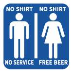 No Shirt No Service - Vinyl Sticker (1 STICKER)