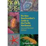 The New Beachcomber's Guide to the Pacific Northwest: 2nd Ed. - Book