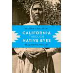 California through Native Eyes: Reclaiming History - Book