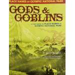 Gods & Goblins: A Field Guide to Place Names of the Olympic National Park - Book