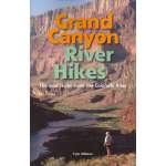 Grand Canyon River Hikes: The Best Hikes From the Colorado River - Book