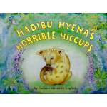 Hadibu Hyena's Horrible Hiccups - Book