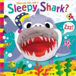 Have You Ever Met a Sleepy Shark? - Board Book