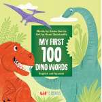 My First 100 Dino Words in English and Spanish - Board Book