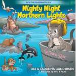 Keta the Alaskan Sea Cat: Nighty Night Northern Lights - Board Book