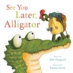 See You Later, Alligator - Book