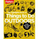 The Highlights Book of Things to Do Outdoors - Book