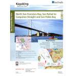 Kayaking, Canoeing, Paddling :Sea Trails Map:  North San Francisco Bay, San Rafael to Carquinez Strait