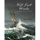 Pacific Northwest / Pacific Coast :Raincoast Chronicles 21: West Coast Wrecks and Other Maritime Tales