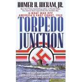 Torpedo Junction: U-Boat War off America's East Coast, 1942