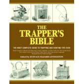 The Trapper's Bible: Most Complete Guide on Trapping and Hunting Tips Ever